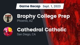 Recap: Brophy College Prep  vs. Cathedral Catholic  2023
