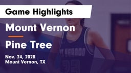 Mount Vernon  vs Pine Tree  Game Highlights - Nov. 24, 2020