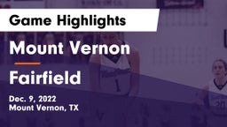 Mount Vernon  vs Fairfield  Game Highlights - Dec. 9, 2022