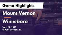 Mount Vernon  vs Winnsboro  Game Highlights - Jan. 24, 2023