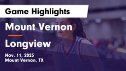 Mount Vernon  vs Longview  Game Highlights - Nov. 11, 2023