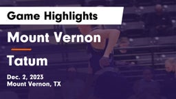 Mount Vernon  vs Tatum  Game Highlights - Dec. 2, 2023