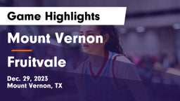 Mount Vernon  vs Fruitvale  Game Highlights - Dec. 29, 2023
