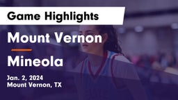 Mount Vernon  vs Mineola  Game Highlights - Jan. 2, 2024