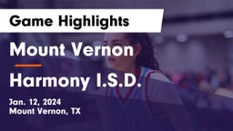 Mount Vernon  vs Harmony I.S.D. Game Highlights - Jan. 12, 2024