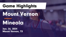 Mount Vernon  vs Mineola  Game Highlights - Jan. 26, 2024