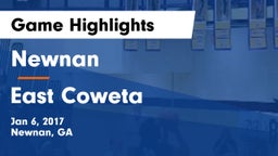 Newnan  vs East Coweta  Game Highlights - Jan 6, 2017