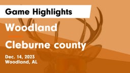 Woodland  vs Cleburne county  Game Highlights - Dec. 14, 2023