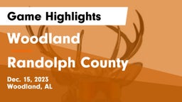 Woodland  vs Randolph County  Game Highlights - Dec. 15, 2023