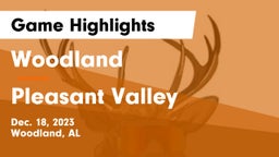 Woodland  vs Pleasant Valley  Game Highlights - Dec. 18, 2023