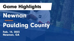 Newnan  vs Paulding County  Game Highlights - Feb. 14, 2023