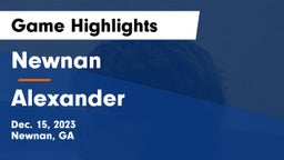 Newnan  vs Alexander  Game Highlights - Dec. 15, 2023