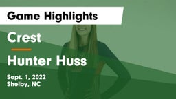 Crest  vs Hunter Huss Game Highlights - Sept. 1, 2022