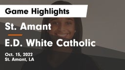 St. Amant  vs E.D. White Catholic  Game Highlights - Oct. 15, 2022