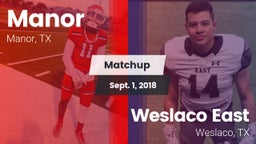 Matchup: Manor  vs. Weslaco East  2018