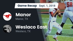 Recap: Manor  vs. Weslaco East  2018