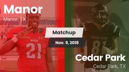 Matchup: Manor  vs. Cedar Park  2018