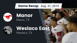 Recap: Manor  vs. Weslaco East  2019
