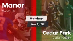 Matchup: Manor  vs. Cedar Park  2019