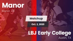 Matchup: Manor  vs. LBJ Early College  2020
