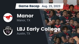 Recap: Manor  vs. LBJ Early College  2023