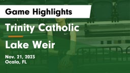 Trinity Catholic  vs Lake Weir  Game Highlights - Nov. 21, 2023