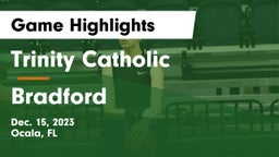 Trinity Catholic  vs Bradford  Game Highlights - Dec. 15, 2023