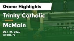 Trinity Catholic  vs McMain  Game Highlights - Dec. 24, 2023