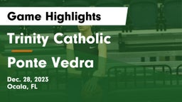 Trinity Catholic  vs Ponte Vedra  Game Highlights - Dec. 28, 2023
