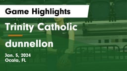 Trinity Catholic  vs dunnellon Game Highlights - Jan. 5, 2024