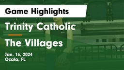 Trinity Catholic  vs The Villages  Game Highlights - Jan. 16, 2024