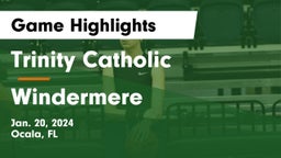 Trinity Catholic  vs Windermere  Game Highlights - Jan. 20, 2024