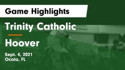 Trinity Catholic  vs Hoover Game Highlights - Sept. 4, 2021