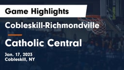 Cobleskill-Richmondville  vs Catholic Central Game Highlights - Jan. 17, 2023