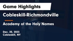 Cobleskill-Richmondville  vs Academy of the Holy Names  Game Highlights - Dec. 20, 2023