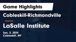 Cobleskill-Richmondville  vs LaSalle Institute  Game Highlights - Jan. 3, 2024