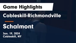 Cobleskill-Richmondville  vs Schalmont  Game Highlights - Jan. 19, 2024