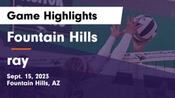 Fountain Hills  vs ray Game Highlights - Sept. 15, 2023