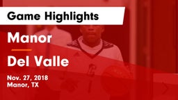 Manor  vs Del Valle  Game Highlights - Nov. 27, 2018