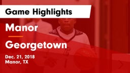 Manor  vs Georgetown  Game Highlights - Dec. 21, 2018