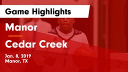 Manor  vs Cedar Creek  Game Highlights - Jan. 8, 2019