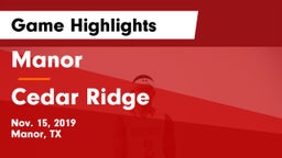 Manor  vs Cedar Ridge  Game Highlights - Nov. 15, 2019