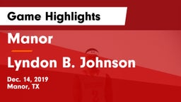 Manor  vs Lyndon B. Johnson  Game Highlights - Dec. 14, 2019