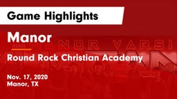 Manor  vs Round Rock Christian Academy Game Highlights - Nov. 17, 2020