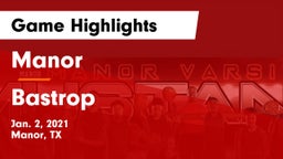 Manor  vs Bastrop  Game Highlights - Jan. 2, 2021