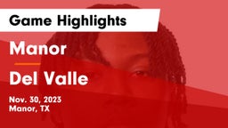 Manor  vs Del Valle  Game Highlights - Nov. 30, 2023