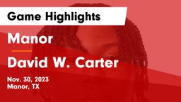 Manor  vs David W. Carter  Game Highlights - Nov. 30, 2023