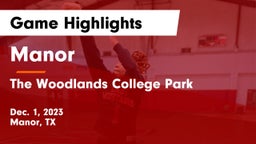 Manor  vs The Woodlands College Park  Game Highlights - Dec. 1, 2023
