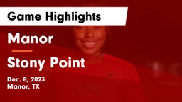 Manor  vs Stony Point  Game Highlights - Dec. 8, 2023