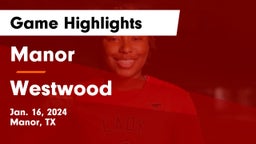 Manor  vs Westwood  Game Highlights - Jan. 16, 2024
